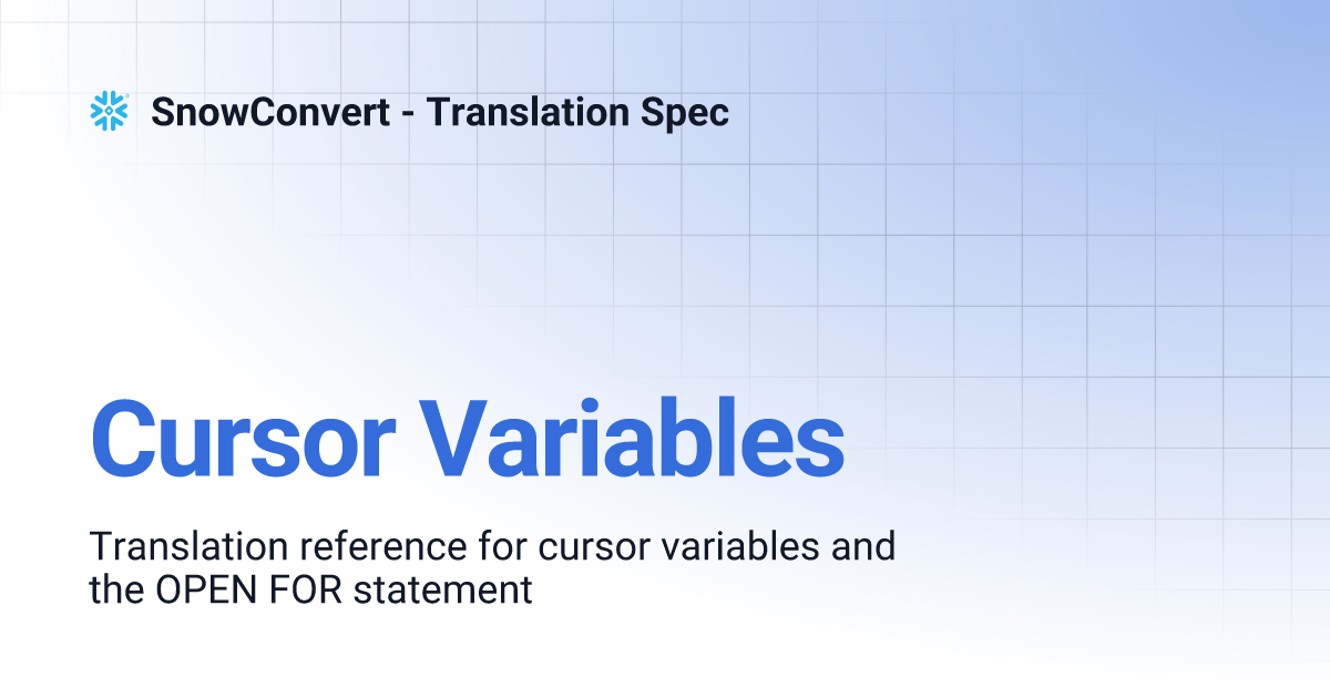 Cursor Variables | SnowConvert - Translation Spec